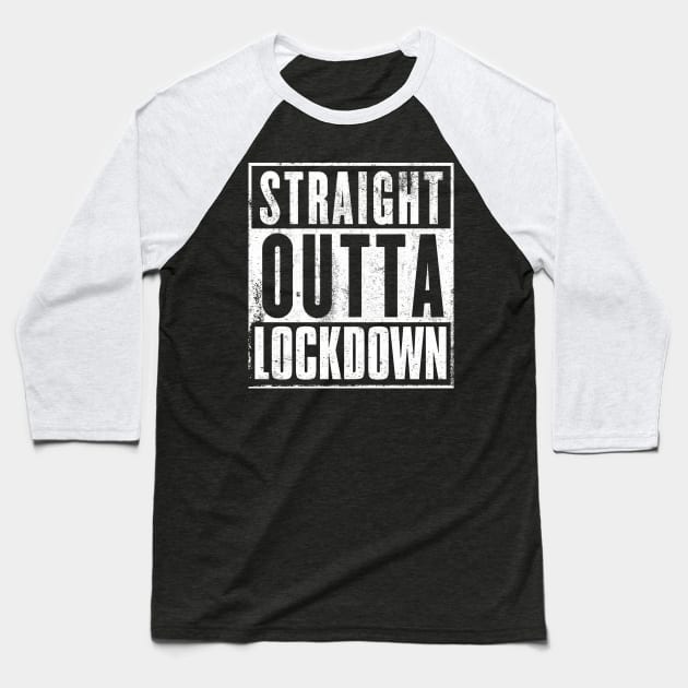 STRAIGHT OUTTA LOCKDOWN Baseball T-Shirt by praisegates